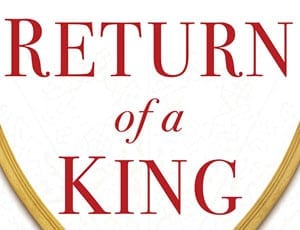 Return of a King