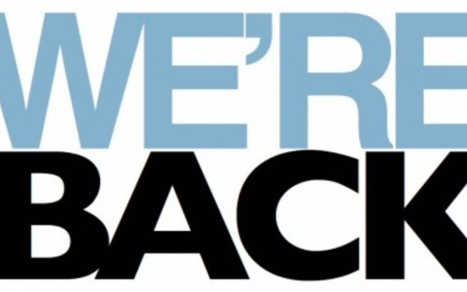 We’re Back!