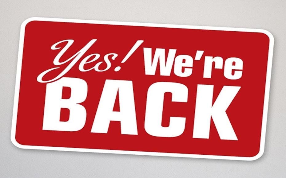 We’re Back